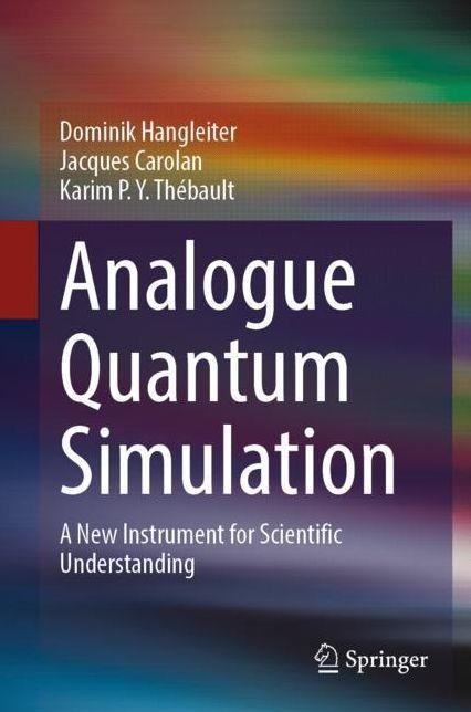 Cover of Analogue Quantum Simulation: A New Instrument for Scientific Understanding